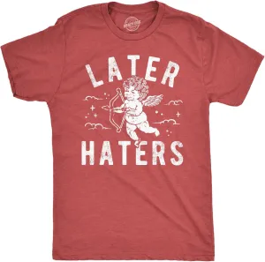 Mens Funny T Shirts Later Haters Valentines Day Graphic Tee for Men